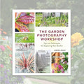 The Garden Photography Workshop