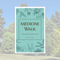 Medicine Walk