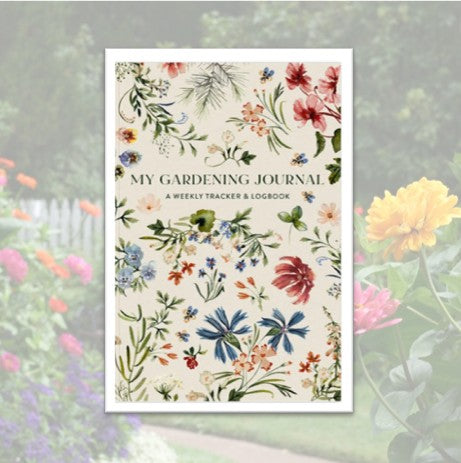 My Gardening Journal: A Weekly Tracker & Logbook