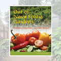 Out of Nova Scotia Gardens
