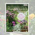 Plant Combinations for an Abundant Garden