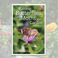 Raising Butterflies and Moths in the Garden