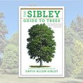 The Sibley Guide to Trees