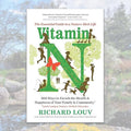 Vitamin N: The Essential Guide to a Nature-Rich Life